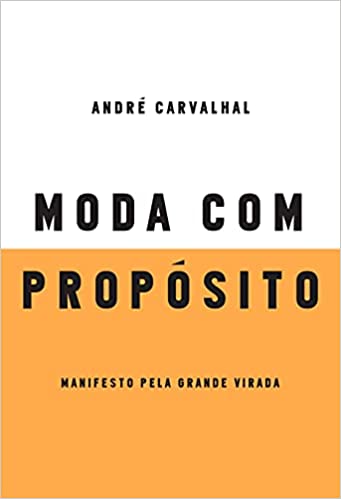 «Moda com propósito» André Carvalhal