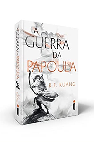 «A guerra da Papoula» R. F. Kuang