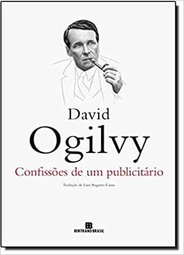«Confissões de um publicitário» David Ogilvy