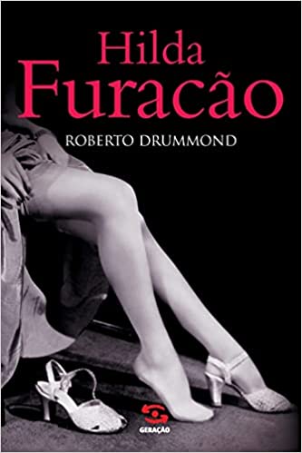 «Hilda Furacão» Roberto Drummond