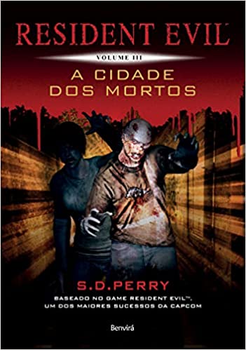 «Resident Evil 3: A cidade dos mortos» S. D. Perry