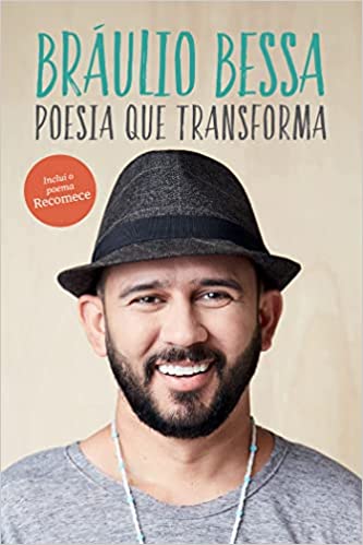 «Poesia que Transforma» Bráulio Bessa