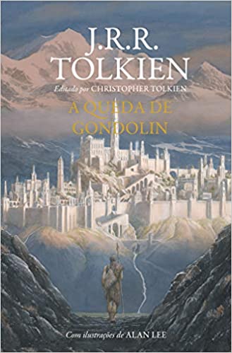 «A queda de Gondolin» J. R. R. Tolkien