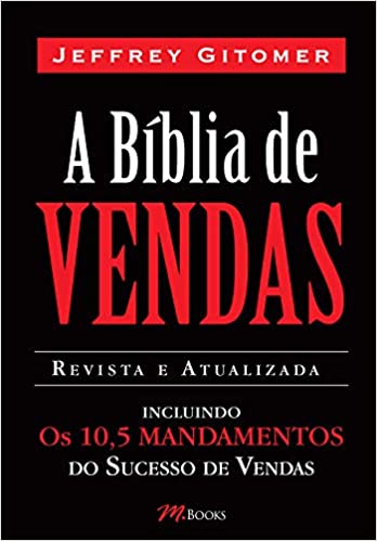 «A Bíblia de Vendas» Jeffrey Gitomer