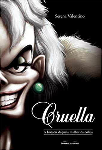 «Cruella: A história daquela mulher diabólica: 7» Serena Valentino