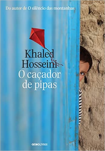 «O caçador de pipas» Khaled Hosseini