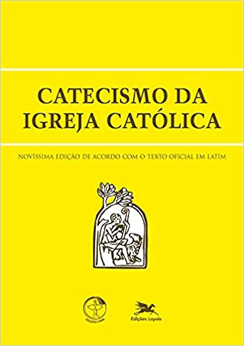 «Catecismo da Igreja Católica» Conferência Nacional dos Bispos do Brasil CNBB - Conferência Nacional dos Bispos do Brasil