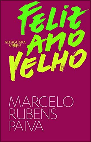 «Feliz ano velho» Marcelo Rubens Paiva