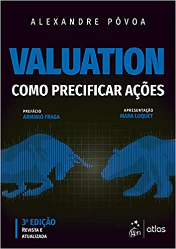 «Valuation - Como Precificar Ações» Alexandre POVOA