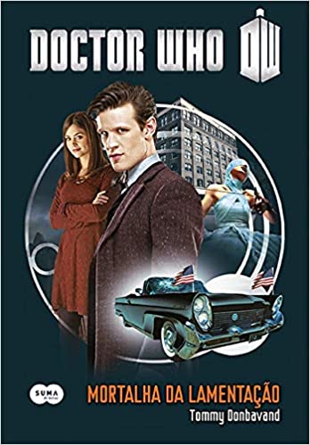 «Doctor Who: mortalha da lamentação» Tommy Donbavand