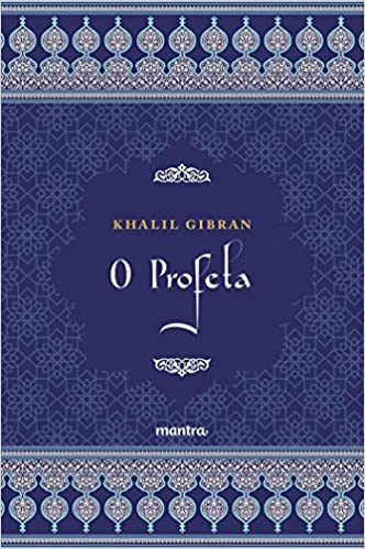 «O Profeta» Khalil Gibran