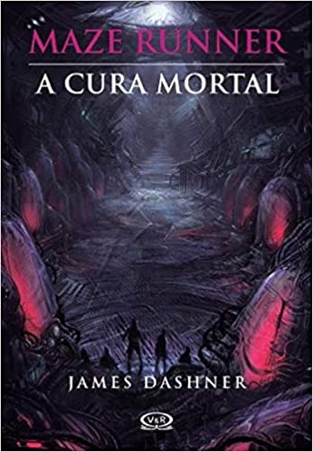 «Maze Runner: a cura mortal» James Dashner