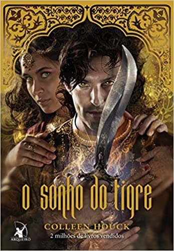 «O sonho do tigre (A maldição do tigre – Livro 5)» Colleen Houck