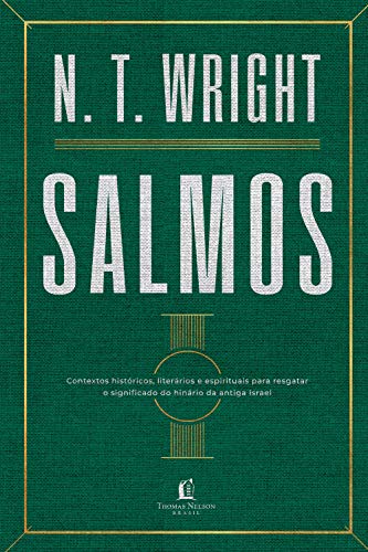 «Salmos: A importância do livro para a vida da igreja» N.T. Wright