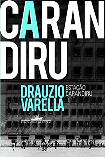 «Estação Carandiru» Drauzio Varella