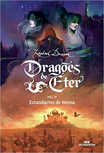 «Dragões de Éter: Estandartes de Névoa - Volume 4» Raphael Draccon