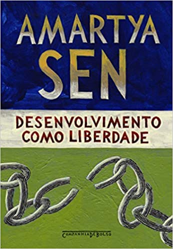 «Desenvolvimento como liberdade» Amartya Sen