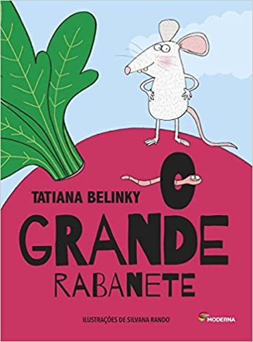 «O Grande Rabanete» Tatiana Belinky