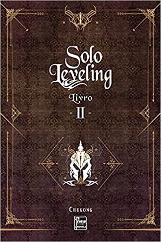 «Solo Leveling – Livro 2 (Novel)» Chugong