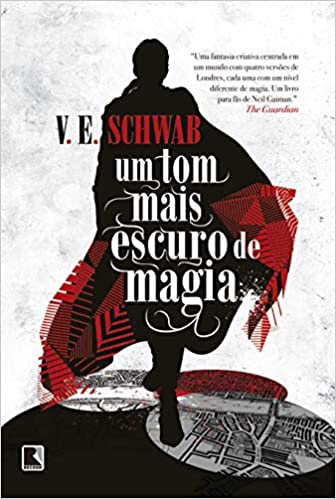 «Um tom mais escuro de magia (Vol. 1 Os tons de magia)» V. E. Schwab