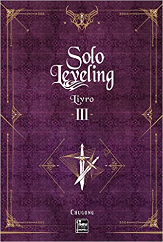 «Solo Leveling – Livro 3 (Novel)» Chugong