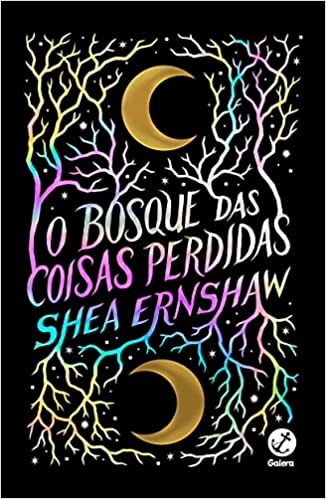 «O bosque das coisas perdidas» Shea Ernshaw