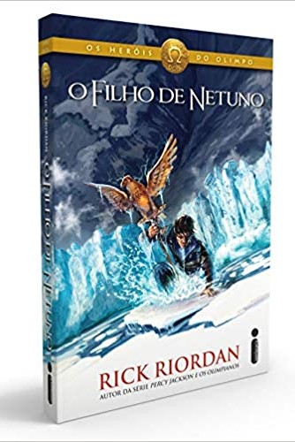 «O Filho De Netuno: (Série Os heróis do Olimpo): 2» Rick Riordan