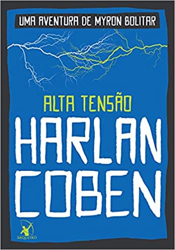 «Alta tensão (Myron Bolitar – Livro 10)» Harlan Coben