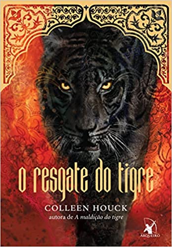 «O resgate do tigre (A maldição do tigre – Livro 2)» Colleen Houck