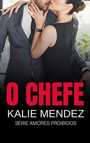 «O Chefe: Amores Proibidos» kalie Mendez