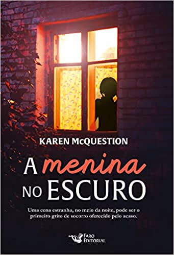 «A menina no escuro» Karen McQuestion