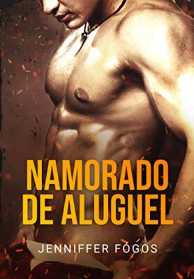 «Namorado de Aluguel» Jenniffer Fógos