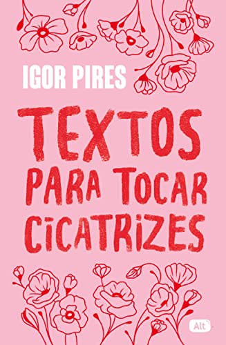 «Textos para tocar cicatrizes - Textos cruéis demais» Igor Pires