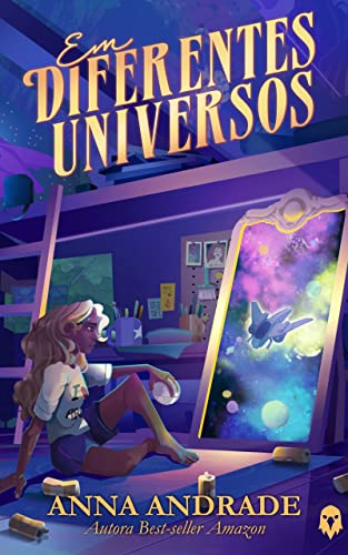 «Em Diferentes Universos» Anna Andrade