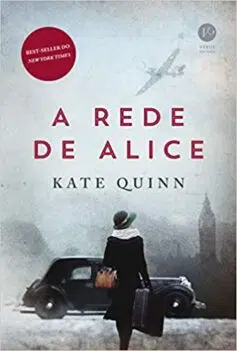 «A rede de Alice» Kate Quinn