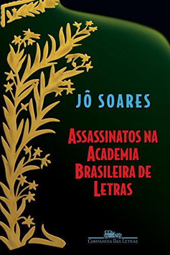 «Assassinatos na Academia Brasileira de Letras» Jô Soares