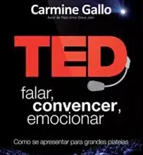 «Ted. Falar, Convencer, Emocionar» Garmine Gallo Baixar livro grátis pdf, epub, mobi Leia online sem registro