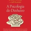 «A Psicologia do Dinheiro» Dan Ariely Baixar livro grátis pdf, epub, mobi Leia online sem registro