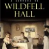 «A Senhora de Wildfell Hall» Anne Brontë Baixar livro grátis pdf, epub, mobi Leia online sem registro