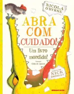 «Abra com cuidado!: um Livro Mordido» Nick Bromley