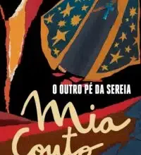 «O outro pé da sereia» Mia Couto Baixar livro grátis pdf, epub, mobi Leia online sem registro